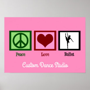 Poster Peace Love Ballet
