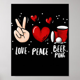Poster Peace Love Beer Pong Beer Pong Boire Jeu Amusant