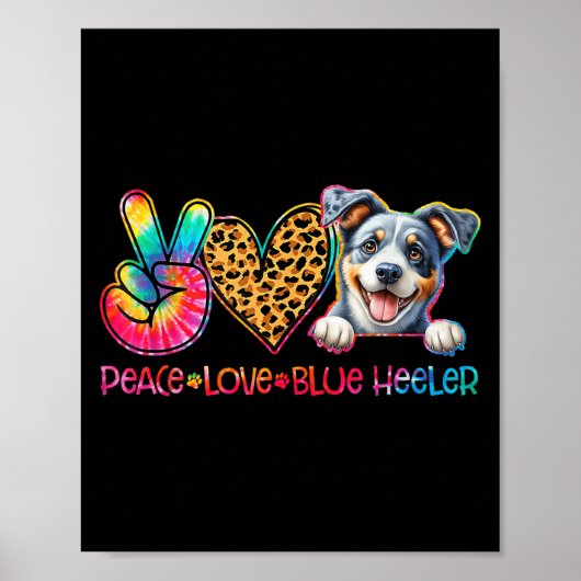 Poster Peace Love Blue Heeler Tie Dye Dog Lover (Devant)