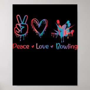 Poster Peace Love Bowling Sublimation Bowling amoureux Ho