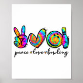 Poster Peace Love Bowling Tie Dye Funny Bowling Lovers  (Devant)