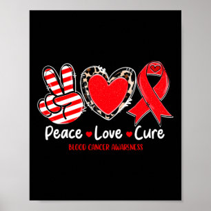 Poster Peace Love Cure Blood Cancer Awareness Support 1