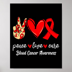 Poster Peace Love Cure Blood Cancer Red Ribbon Sensibilis