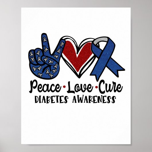 Poster Peace Love Cure Diabetes Awareness (Devant)