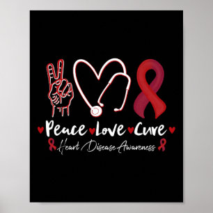 Poster Peace Love Cure Heart Disease Awareness Stethoscop
