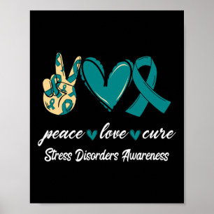 Poster Peace Love Cure Stress Disorders Turquoise Ribbon 
