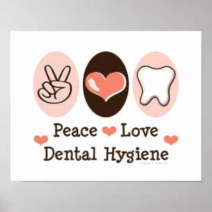 Poster Peace Love Dental Hygiene