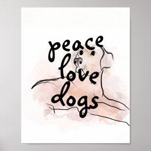 Poster peace love dogs citation art chien aquarelle desig