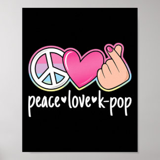 Poster Peace Love K-Pop Cute Kpop Music Anime Lover