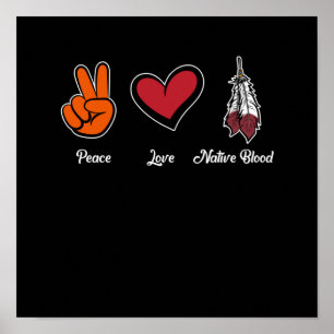 Poster Peace Love Native Blood Native American Day