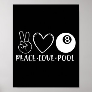 Poster Peace Love Pool Billard Pool Huit 8 Joueurs Spo
