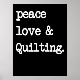 Poster Peace Love & Quilting Crochet coudre Cadeau