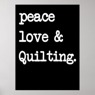 Poster Peace Love & Quilting Crochet coudre Cadeau