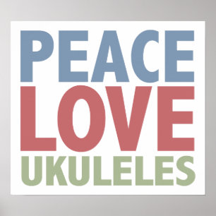 Poster Peace Love Ukuleles