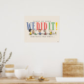 Poster Peanuts We Did It Graduation Funny Quote Snoopy (Cuisine)