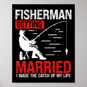 Poster Pêche Engagement J'ai fait la prise de ma vie Pêch