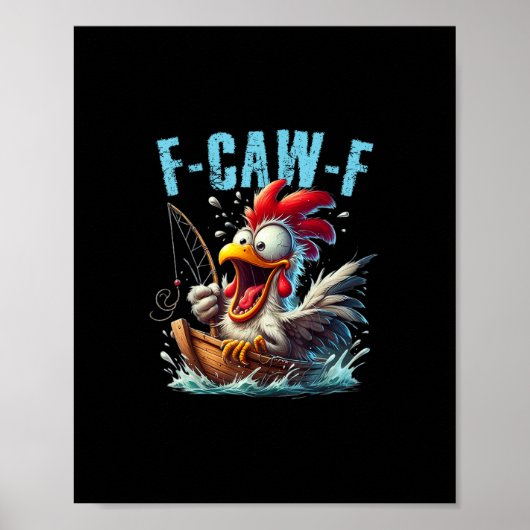 Poster Pêche F-Caw-F drôle de cri de poulet humour (Devant)