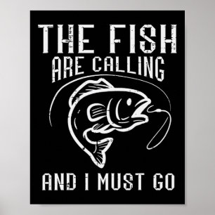 Poster Pêche Les Poissons Appellent Je Dois Y Aller Drôle