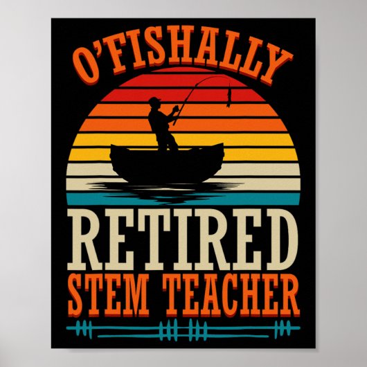 Poster Pêche O'fishally Enseignant Stem Retraité  (Devant)