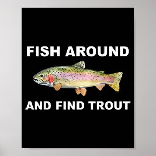 Poster Pêchez Autour Et Trouvez Une Truite Drôle De Maill