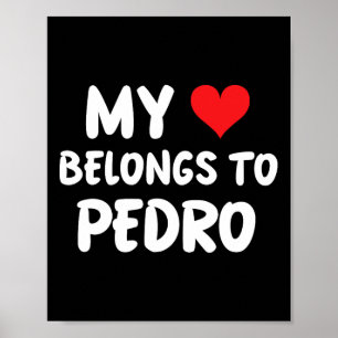 Poster Pedro - Mon cœur appartient à Pedro - Amour 