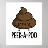 Poster Peek A Poo Funny Poop Pun (Devant)