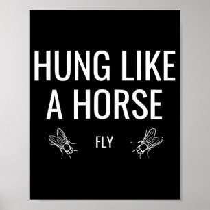 Poster Pendou comme une mouche cheval drôle sarcasme