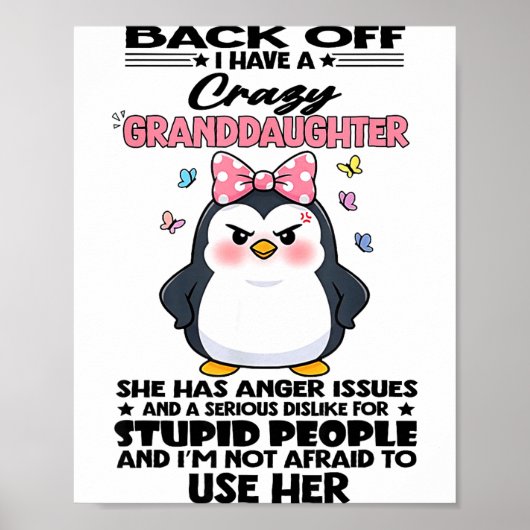 Poster Penguin Back Off I Have A Crazy Granddaughter She (Devant)