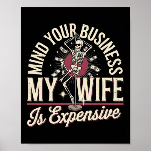 Poster Pensez À Votre Entreprise Ma Femme Est Cher Squele