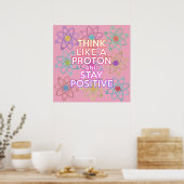 Poster PENSEZ COMME UN PROTON Citation de science moderne (Cuisine)