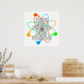 POSTER PENSEZ COMME UN PROTON ET RESTEZ POSITIF (Cuisine)