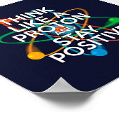 POSTER PENSEZ COMME UN PROTON ET RESTEZ POSITIF (Coin)