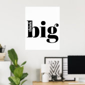Poster Pensez Gros ! Citation amusante - Typographie auda (Bureau à domicile)