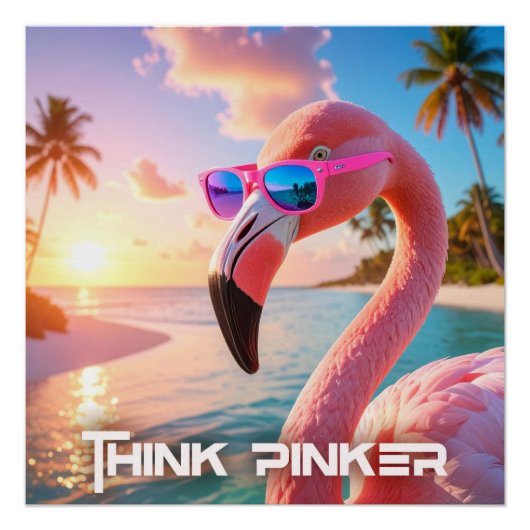 Poster PENSEZ PLUS ROSE - Flamant ROSE (Devant)