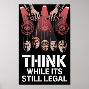 Poster Pensez tant qu'il est encore légal Anti propagande