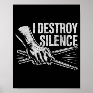 Poster Percussionniste batteur je détruis le silence Batt
