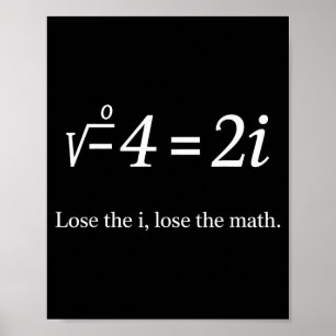 Poster Perds le i Perds les Maths Drôle Nombre Imaginaire