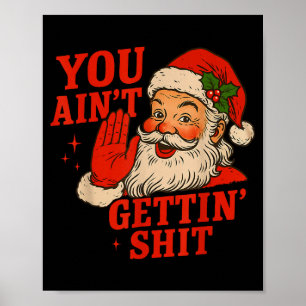 Poster Père Noël de Noël drôle, vous n'obtenez pas d'humo
