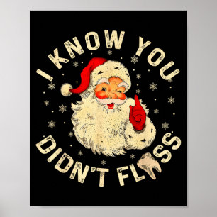 Poster Père Noël drôle Je sais que vous n'avez pas utilis