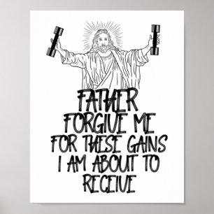Poster Père Pardonne-Moi Pour Ces Gains Que Jésus Entraîn