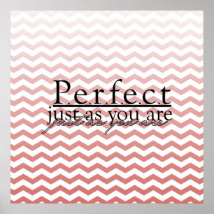 Poster Perfect as you Are