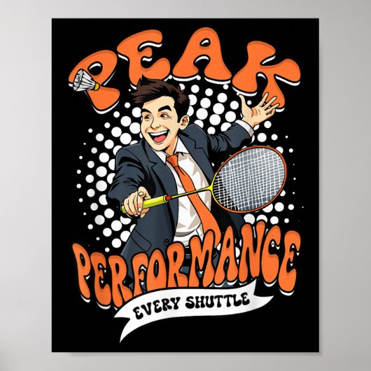Poster Performance de pointe de badminton chaque volant (Devant)