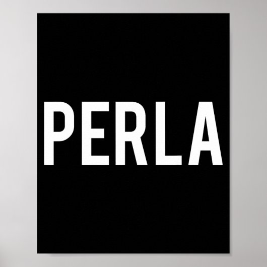 Poster Perla - Cool New Funny Name Fan Gift Tee  (Devant)