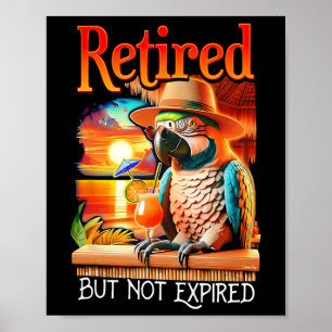Poster Perroquet à la retraite mais pas expiré Vacances d