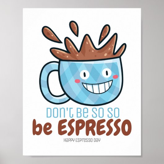 Poster Personnalisable Be Espresso (Devant)