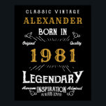 Poster Personnalisé 40e anniversaire Né 1981 Noir Vintage<br><div class="desc">Une affiche personnalisée pour cette personne d'anniversaire spéciale née en 1981 et ayant 40 ans. Ajoutez le nom à ce design vintage de style rétro noir, blanc et or pour un cadeau personnalisé de 40ème anniversaire. Modifiez facilement le nom et l'année avec le modèle fourni. Un merveilleux cadeau d'anniversaire noir...</div>