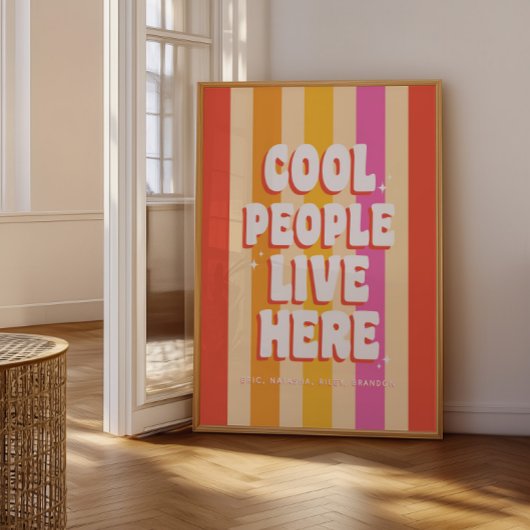 Poster Personnalisé Retro tendance 'Cool People Live Here