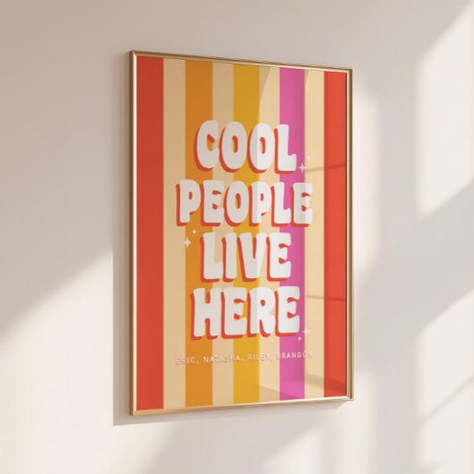 Poster Personnalisé Retro tendance 'Cool People Live Here