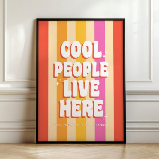 Poster Personnalisé Retro tendance 'Cool People Live Here