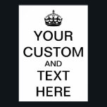 Poster Personnalisez Conserver le calme et continuer<br><div class="desc">Facile de customiser tout le texte sur cette affiche. Illustration vintage affiche de propagande de la Seconde Guerre mondiale conçue à l'origine en 1939. "Keep Calm and Carry On" était l'une des trois affiches conçues pour rallier l'Angleterre et les préparer à la guerre. Le texte simple est surmonté de la...</div>